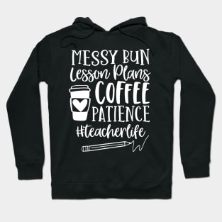 Messy Bun Lesson Plans Patience Teacherlife Teacher Hoodie